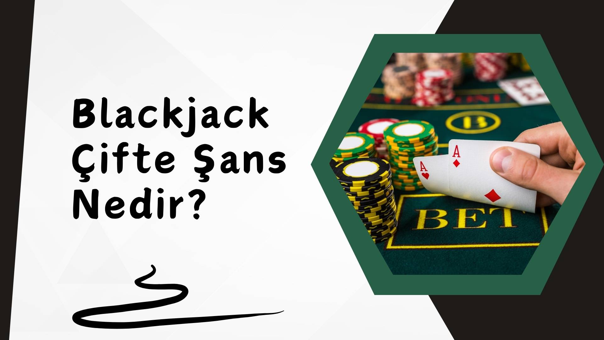 Blackjack Çifte Şans Nedir